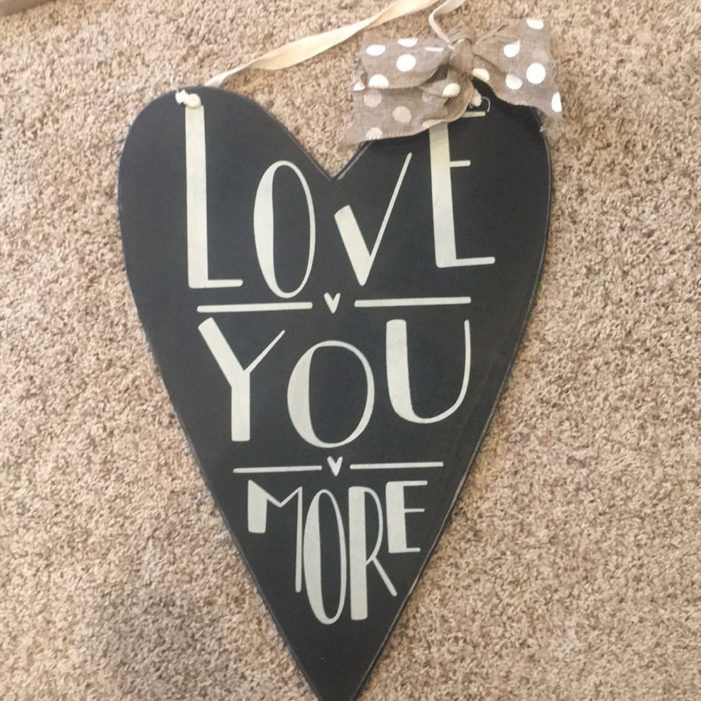 Love You More Hanging Sign